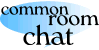 Common Room Chat